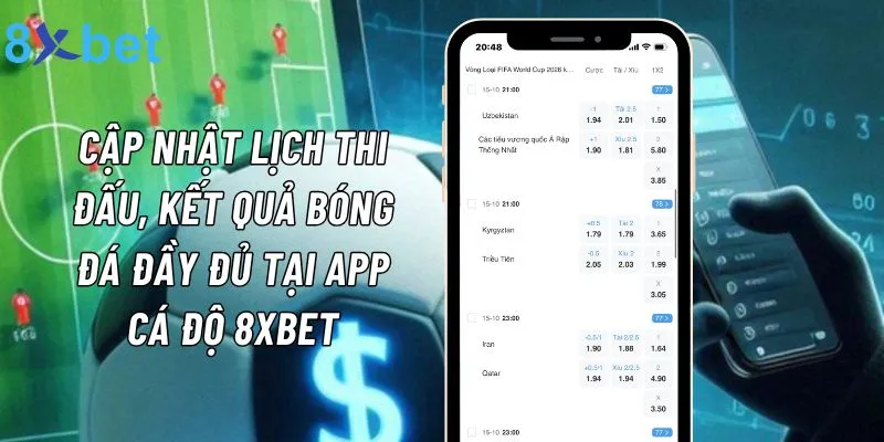 App cá cược 8xbet - cập nhật lịch thi đấu và kết quả đối đầu thể thao hấp dẫn nhất