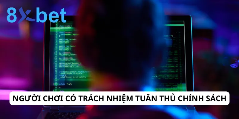 Người chơi cần tuân thủ chính sách bảo mật để đảm bảo môi trường cá cược an toàn