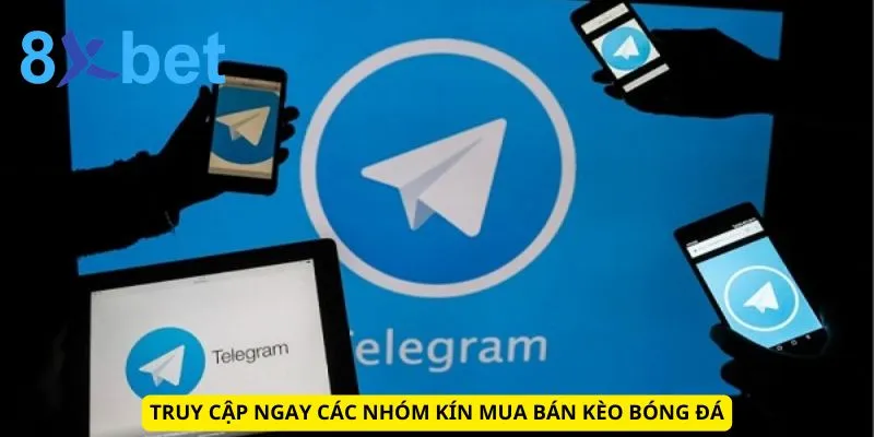 Truy cập ngay các nhóm kín mua bán kèo bóng đá